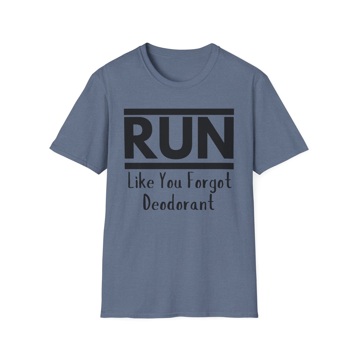 Run Like You Forgot Deodorant