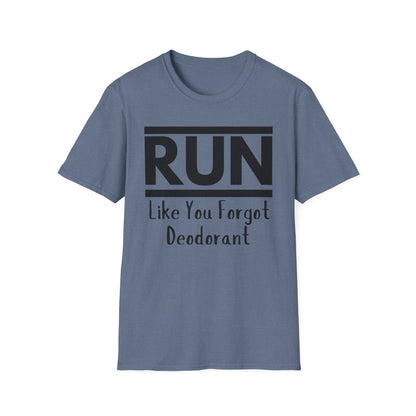 Run Like You Forgot Deodorant