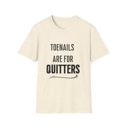 Toenails Are For Quitters