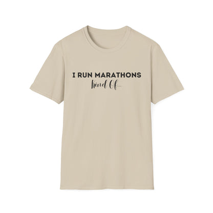 I Run Marathons Kind Of