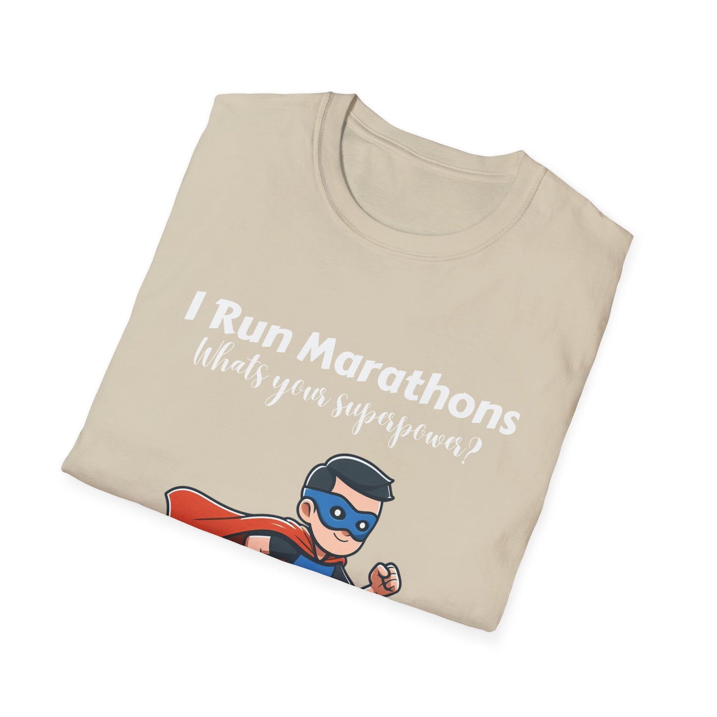Man I Run Marathons Whats Your Super Power?