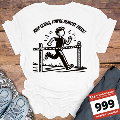 Keep Going, Your Almost There!