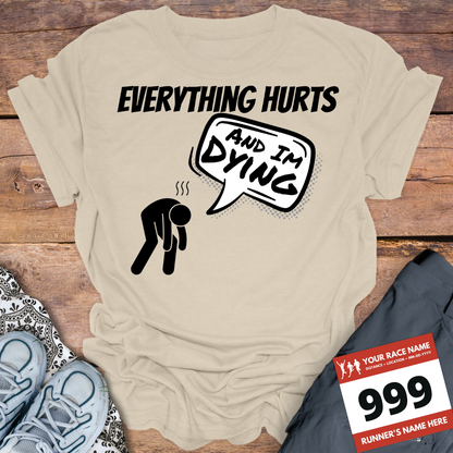 Everything Hurts And Im Dying