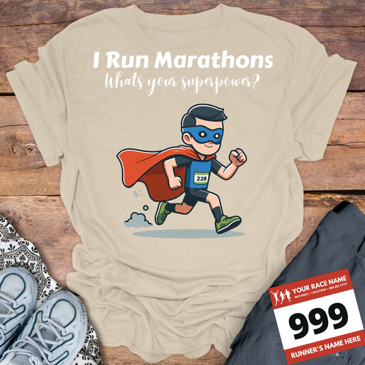 Man I Run Marathons Whats Your Super Power?