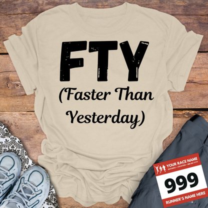 FTY (Faster Than Yesterday)
