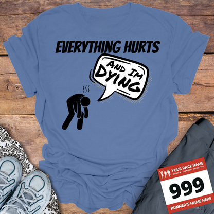 Everything Hurts And Im Dying