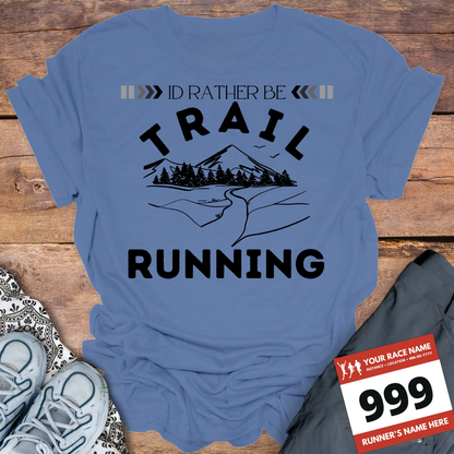 Id Rather Be Trail Running