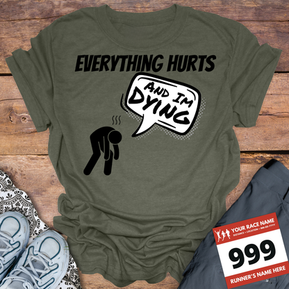 Everything Hurts And Im Dying