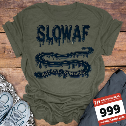 Slow AF But Still Running