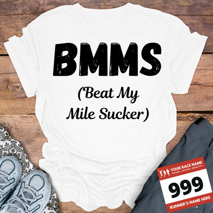BMMS Beat My Mile Sucker