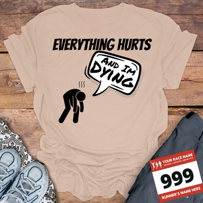 Everything Hurts And Im Dying