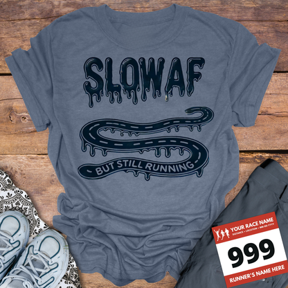 Slow AF But Still Running