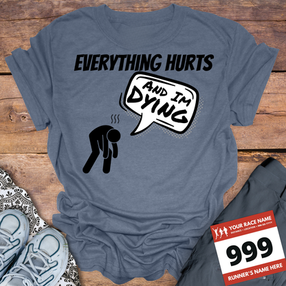 Everything Hurts And Im Dying