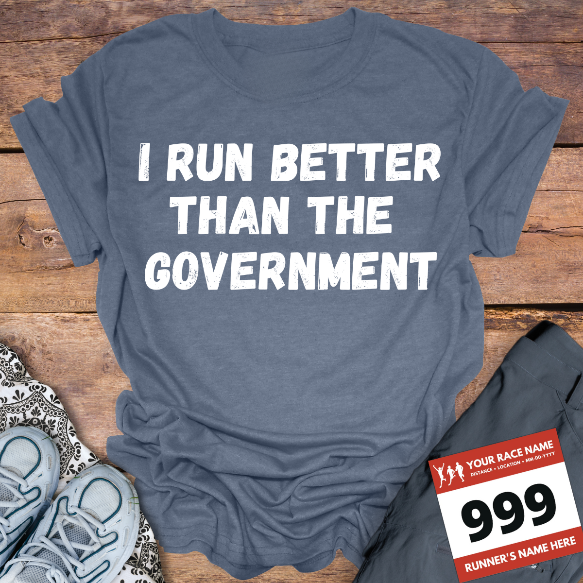 I Run Better Than The Government