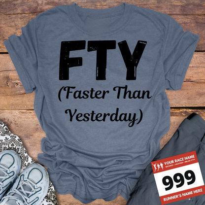 FTY (Faster Than Yesterday)