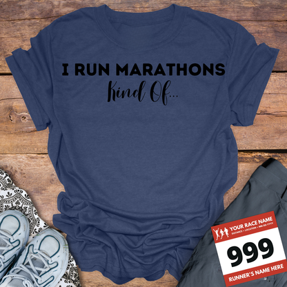 I Run Marathons Kind Of