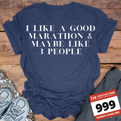 I Like A Good Marathon & Maybe Like 3 People