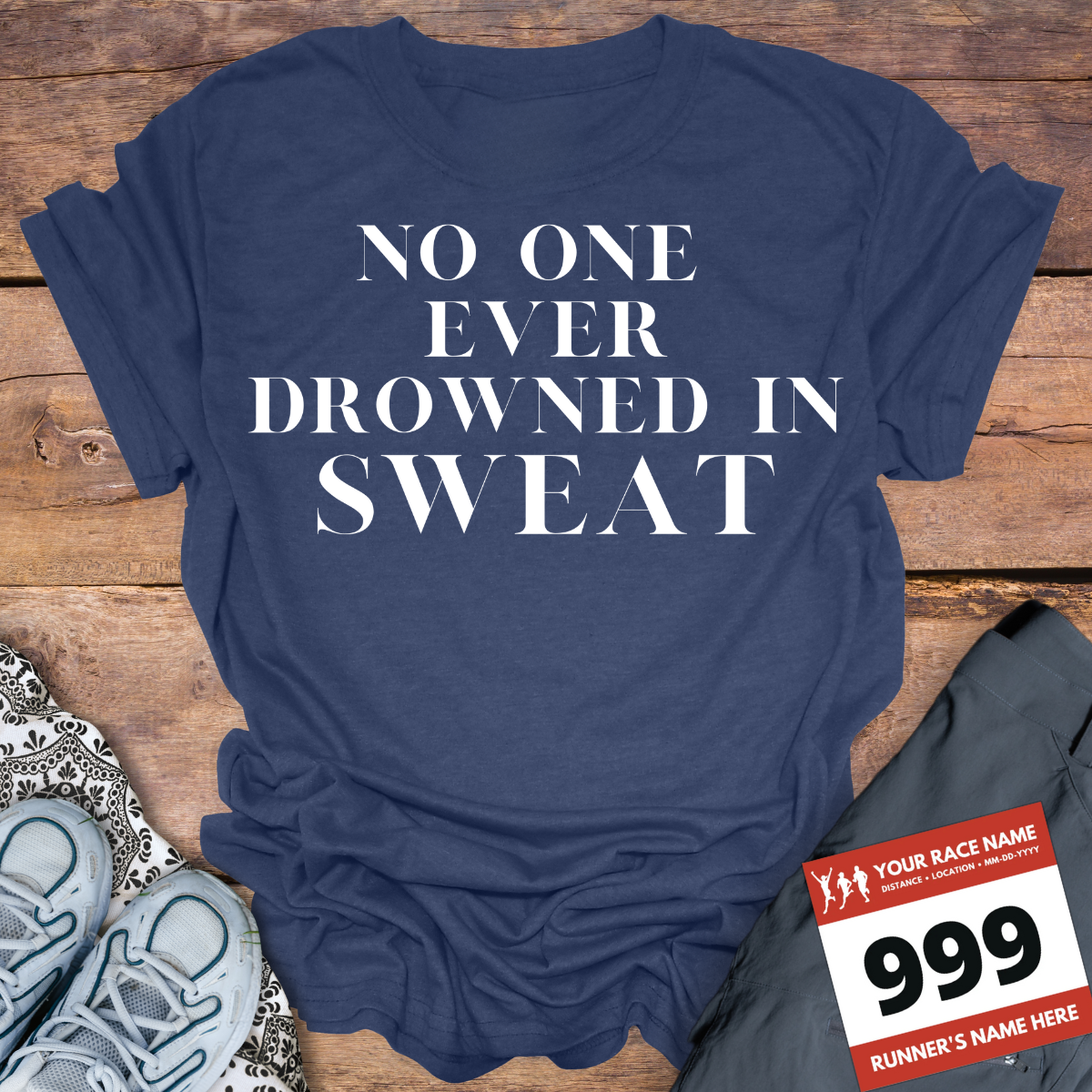 No One Ever Drowned In Sweat