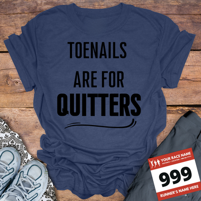 Toenails Are For Quitters