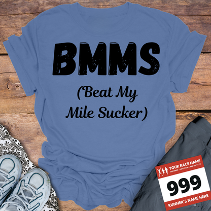 BMMS Beat My Mile Sucker