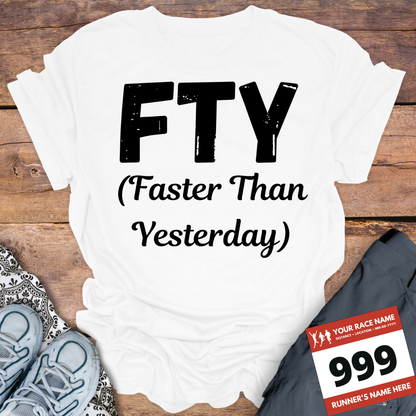 FTY (Faster Than Yesterday)