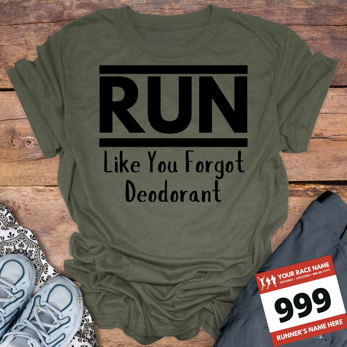 Run Like You Forgot Deodorant