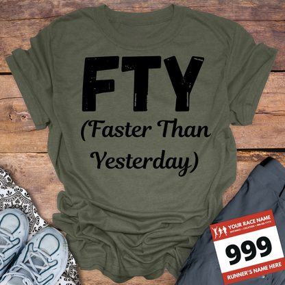 FTY (Faster Than Yesterday)