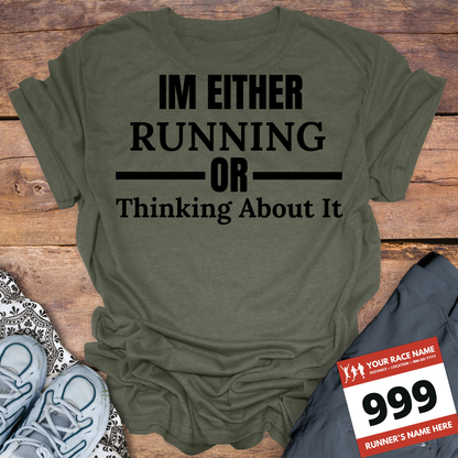 Im Either Running Or Thinking About It