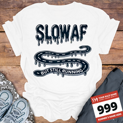 Slow AF But Still Running