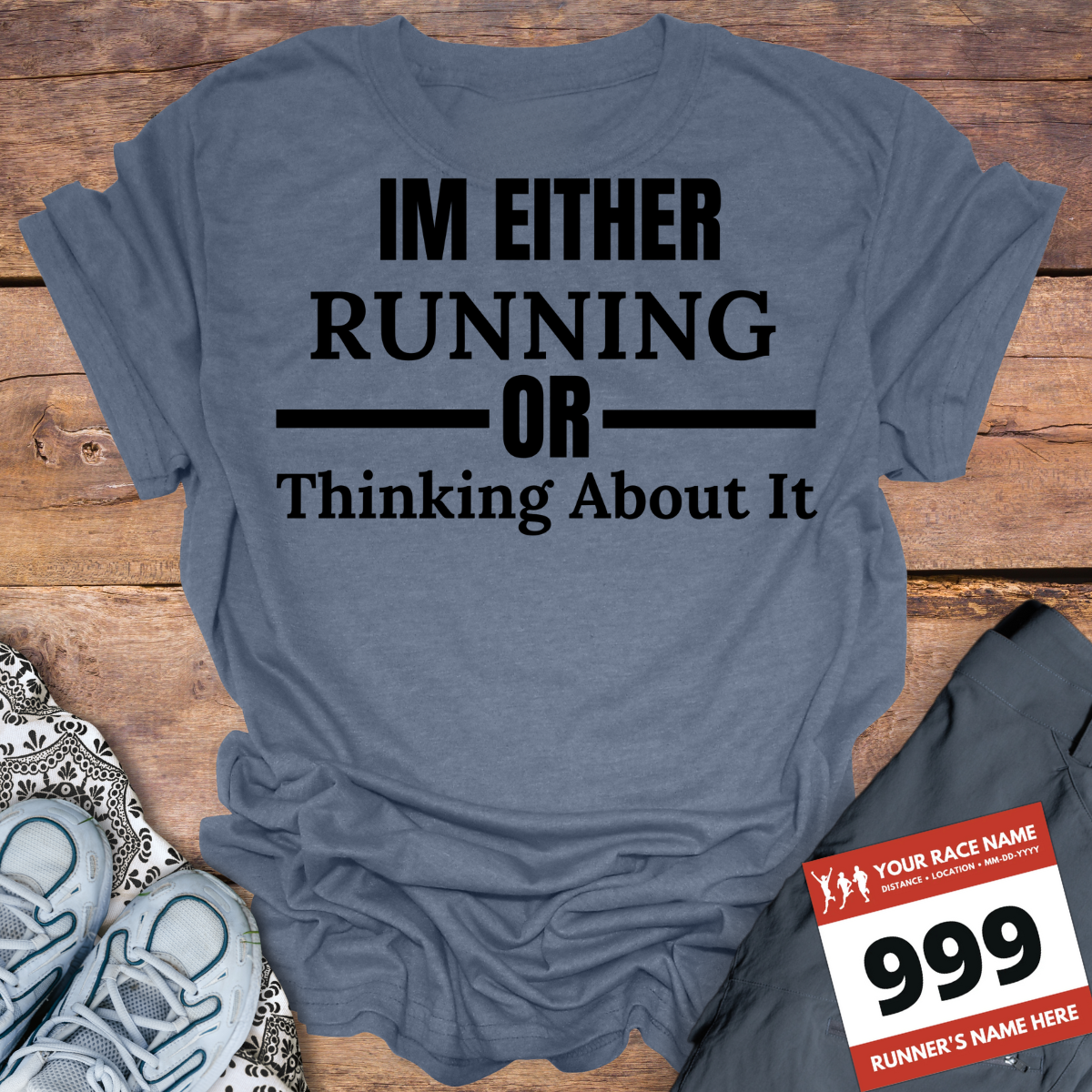 Im Either Running Or Thinking About It