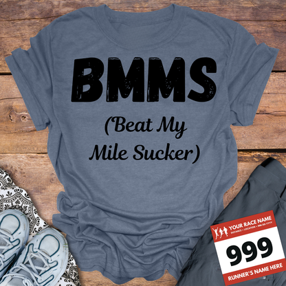 BMMS Beat My Mile Sucker