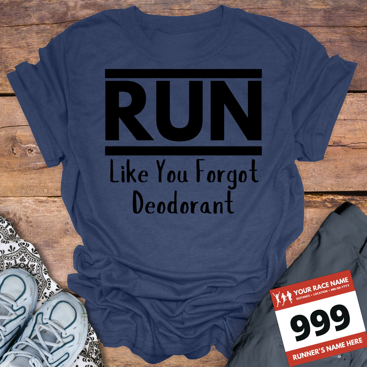 Run Like You Forgot Deodorant