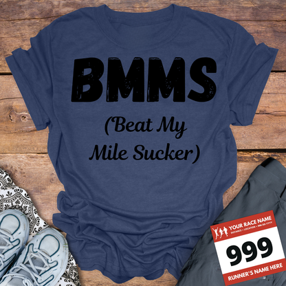 BMMS Beat My Mile Sucker