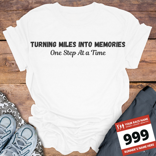 Turning Miles Into Memories One Step At A Time